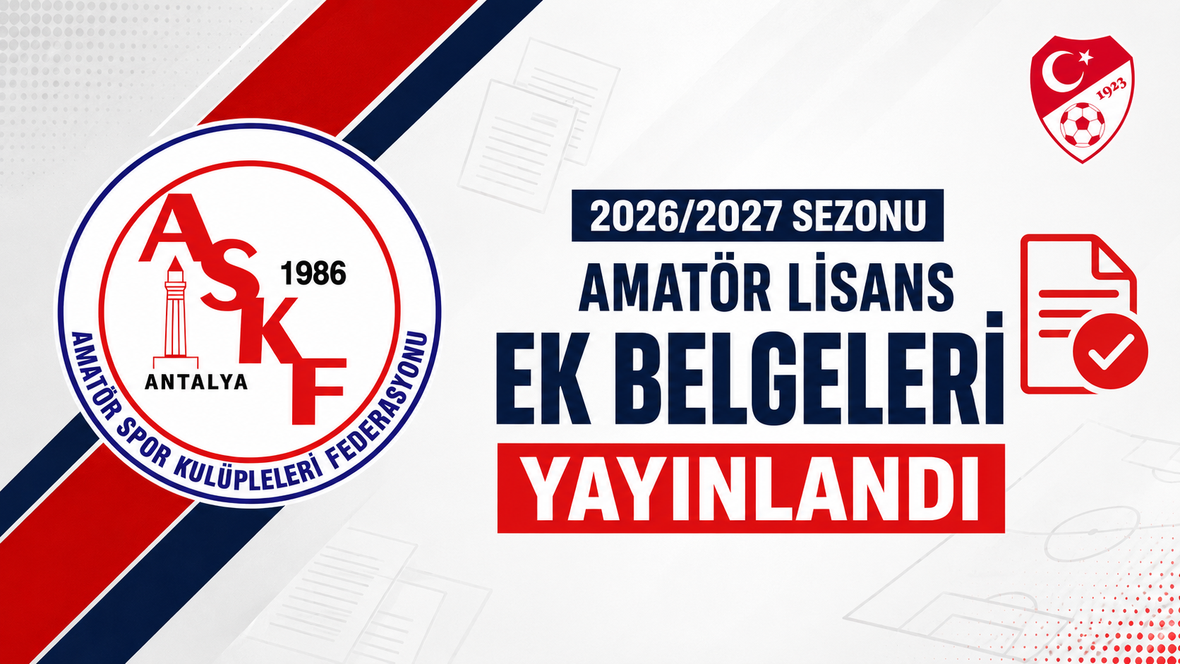 2026/2027 SEZONU AMATÖR LİSANS EK BELGELERİ YAYINLANDI.
