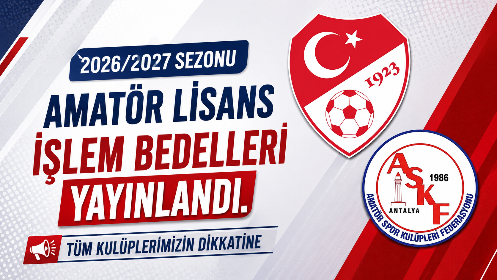 2026/2027 SEZONU AMATÖR LİSANS İŞLEM BEDELLİ YAYINLANDI.