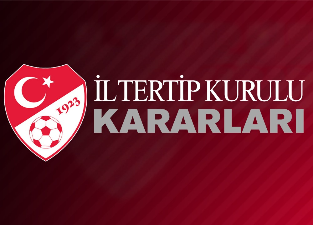 09.12.2025 Tarihli İl Tertip Kurulu Kararları